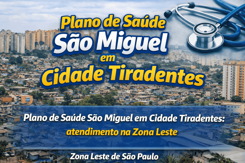 Plano São Miguel Saúde em Cidade Tiradentes