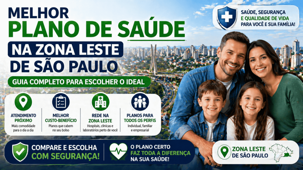 Melhor plano de saúde na zona leste de São Paulo