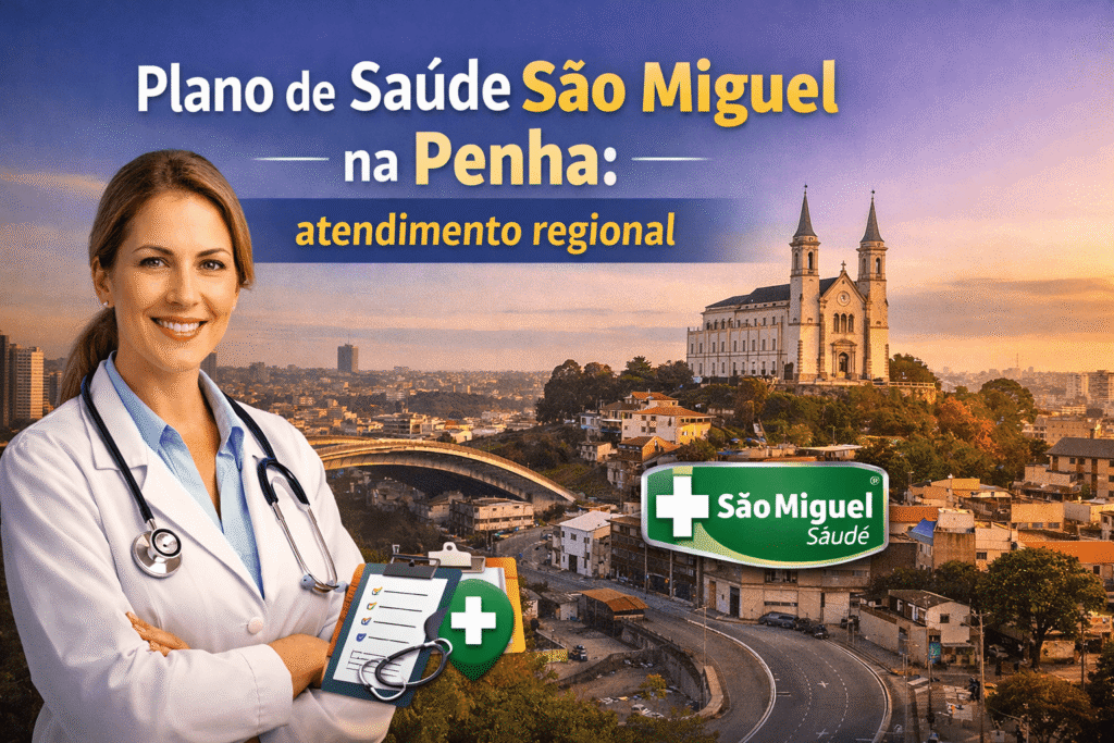 Plano de Saúde São Miguel na Penha: atendimento regional. Explicado em 4 Pilares 1 Plano de Saúde São Miguel na Penha: atendimento regional