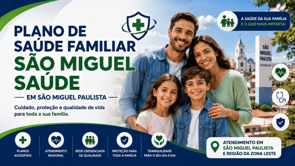 PLANO-DE-SAUDE-FAMILIAR-SAO-MIGUEL-EM-SAO-MIGUEL-PAULISTA-JPG