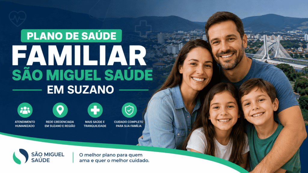 PLANO-DE-SAUDE-FAMILIAR-SAO-MIGUEL-SAUDE-EM-SUZANO-JPG.